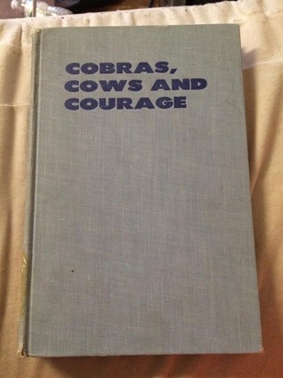 Read Online Cobras, Cows And Courage: Farm Life In North India - Jean Bothwell | ePub