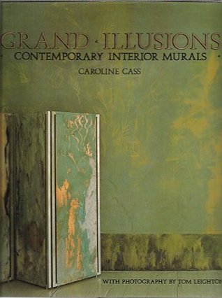 Read Grand Illusions: Contemporary Interior Murals - Caroline Cass | ePub