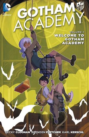 Full Download Gotham Academy, Vol. 1:Bienvenue à la Gotham Academy - Becky Cloonan | PDF