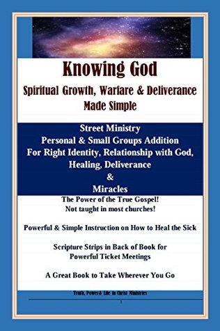 Download Knowing God, Spiritual Growth, Warfare & Deliverance Made Easy: Spiritual Growth, Warfare & Deliverance - Made Simple - Brent Runyan | PDF