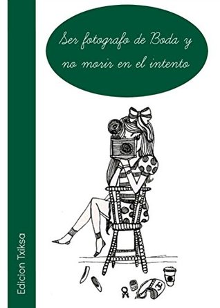 Full Download COMO SER FOTOGRAFO DE BODA Y NO MORIR EN EL INTENTO - Emmanuel Pfaff file in PDF