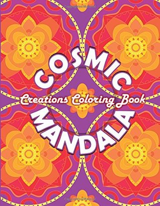 Download Cosmic Mandala Creations Coloring Book (Sacred Mandala Designs and Patterns Coloring Books for Adults) (Volume 8) - Lilt Kids Coloring Books file in ePub
