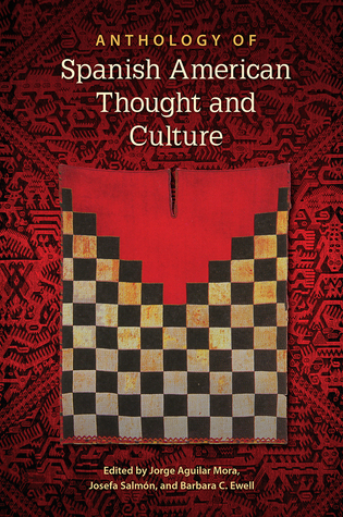 Read Online Anthology of Spanish American Thought and Culture - Jorge Aguilar Mora | ePub