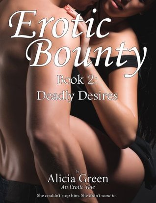 Download Erotic Bounty 2: Deadly Desires (Conner Cross) - Alicia Green | ePub