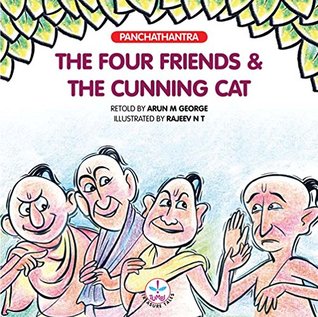 Full Download The Four Friends and The Cunning Cat (Panchatantra) - Arun M George file in PDF