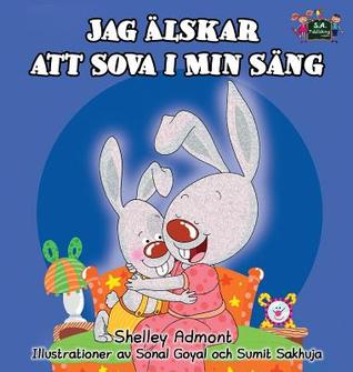 Full Download I Love to Sleep in My Own Bed: Swedish Edition - Shelley Admont | PDF