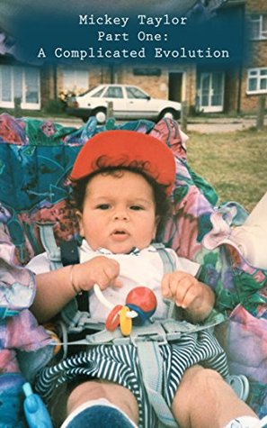 Read Online Mickey Taylor: Part One: A Complicated Evolution - Mickey Taylor file in ePub