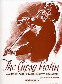 Full Download The Gipsy Violin: Album Of World Famous Gipsy Romances - Bovelino R file in ePub