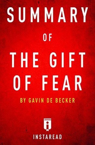 Download Summary of The Gift of Fear: by Gavin de Becker   Includes Analysis - Instaread Summaries file in PDF