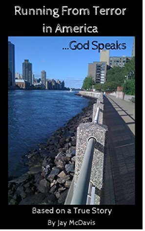 Download Running From Terror in AmericaGod Speaks: If you see something, say something; be carefulyou never know who is watching - Jay McDavis | ePub