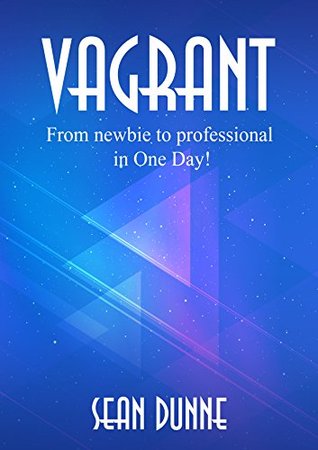Full Download Vagrant: From newbie to professional in One Day! - Sean Dunne file in PDF