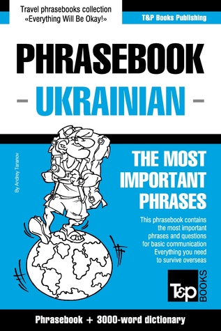 Full Download English-Ukrainian phrasebook and 3000-word topical vocabulary - Andrey Taranov | ePub