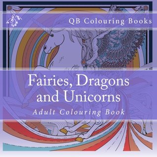 Read Fairies, Dragons and Unicorns - Colouring Book - L Lench | PDF