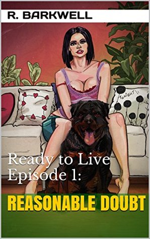 Read Online Ready To Live, Episode 1: Reasonable Doubt (Shifter Ghost Interracial Erotica) (Shape Shifting: After Hours) - R. Barkwell | ePub