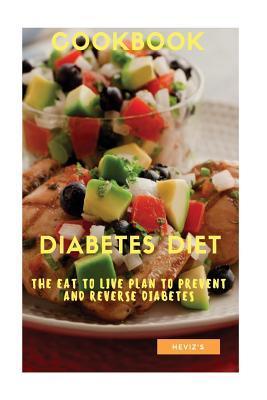Full Download The Diabetes Diet: The Eat to Live Plan to Prevent and Reverse Diabetes - Heviz's file in ePub