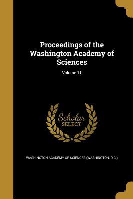 Read Proceedings of the Washington Academy of Sciences; Volume 11 - Washington Academy of Sciences file in ePub