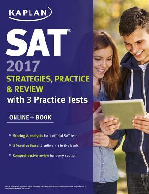 Read Online SAT 2017 Strategies, Practice & Review with 3 Practice Tests: Online   Book - Kaplan Inc. file in ePub
