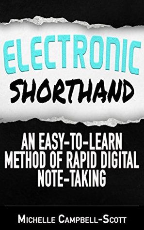 Download Electronic Shorthand: An easy-to-learn method of rapid digital note-taking - Michelle Campbell-Scott file in ePub
