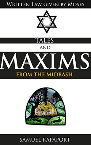 Read Online TALES AND MAXIMS FROM THE MIDRASH (A popular Midrash compilation, genre of Jewish literature on the Old Testament Hebrew Bible) - Annotated The Book of Hebrews - Samuel Rapaport | PDF