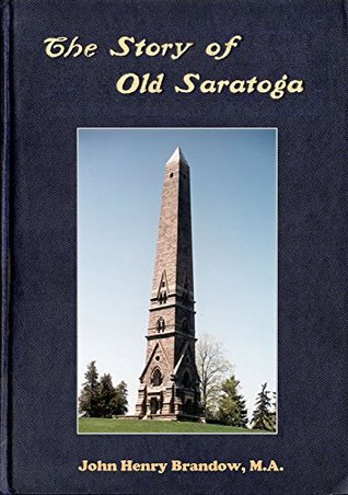 Download The Story of Old Saratoga and History of Schuylerville - John Henry Brandow file in PDF