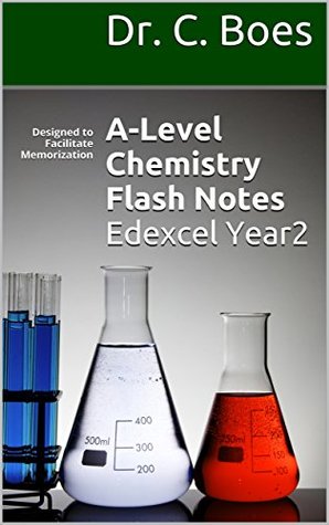 Download A-Level Chemistry Flash Notes Edexcel Year2: Designed to Facilitate Memorization (Coloured Chemistry Revision Cards A-Level) - C. Boes file in PDF