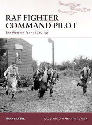 Full Download RAF Fighter Command Pilot: The Western Front 1939-40 - Mark Barber | ePub
