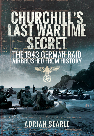 Read Churchill's Last Wartime Secret: The 1941 German Raid Airbrushed from History - Adrian Searle file in ePub