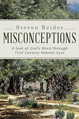Full Download Misconceptions: A look at God's Word through First Century Hebraic Eyes - Steven Reider file in ePub