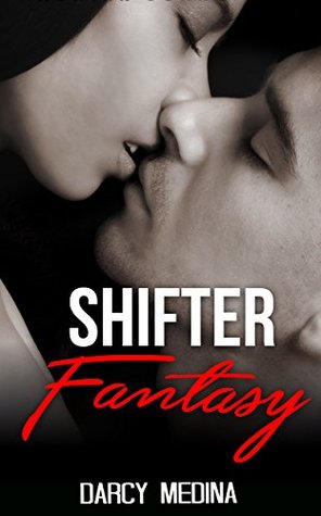 Read Online PARANORMAL ROMANCE: Shifter Fantasy (Shifter Stories Collection with BBW and Alpha Males Collection) (Romance Collection Mix: Multiple Genres Book 3) - Darcy Medina file in PDF