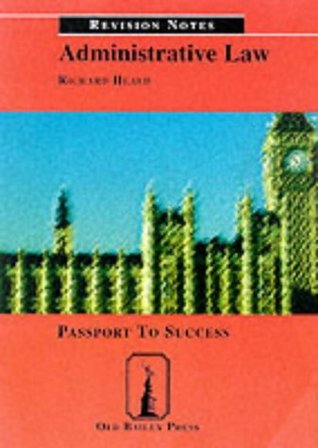 Read Online Administrative Law Revision Notes (Passport to Success) - Richard Heald | PDF