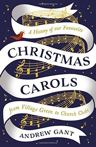 Download Christmas Carols: From Village Green to Church Choir - Andrew Gant file in ePub