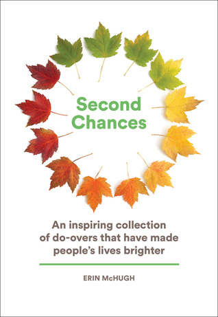 Download Second Chances: An Inspiring Collection of Do-Overs That Have Made People’s Lives Brighter - Erin McHugh file in PDF