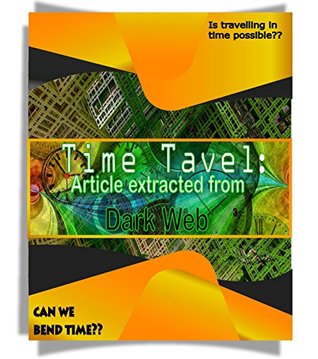 Read Online Time Travel : Article extracted from dark web - pramit marattha file in ePub