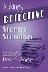 Download Taking Detective Stories Seriously: The Collected Crime Reviews of Dorothy L. Sayers - Dorothy L. Sayers | PDF
