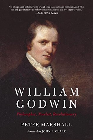 Download William Godwin: Philosopher, Novelist, Revolutionary - Peter Marshall file in PDF