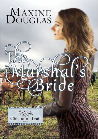 Download The Marshal's Bride (Brides Along the Chisholm Trail #2) - Maxine Douglas file in PDF