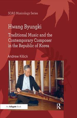Read Hwang Byungki: Traditional Music and the Contemporary Composer in the Republic of Korea - Andrew P. Killick file in PDF