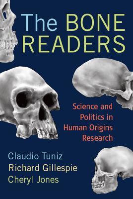 Download The Bone Readers: Science and Politics in Human Origins Research - Claudio Tuniz file in PDF