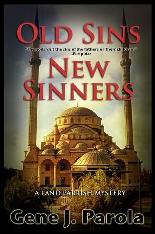 Download Old Sins, New Sinners ( Land Parrish Mysteries) - Gene Parola | PDF