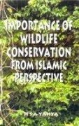 Read Online Importance of Wildlife Conservation From Islamic Perspective - H S A Yahya file in PDF