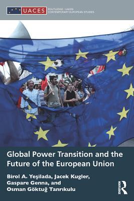 Read Online Global Power Transition and the Future of the European Union - Birol A Ye?ilada file in ePub
