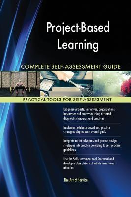 Read Project-Based Learning Complete Self-Assessment Guide - Gerardus Blokdyk file in ePub