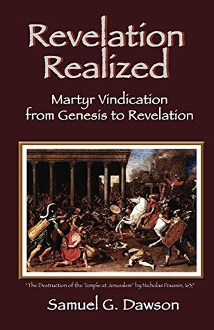 Read Revelation Realized: Martyr Vindication from Genesis to Revelation - Samuel G Dawson file in ePub
