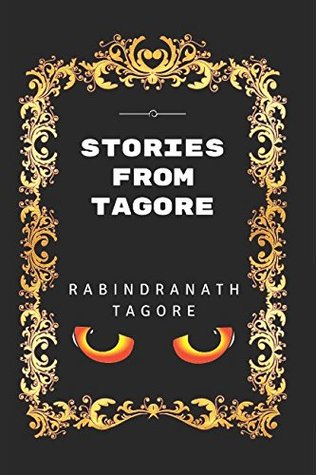 Download Stories from Tagore: By Rabindranath Tagore - Illustrated - Rabindranath Tagore | PDF
