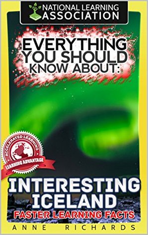 Download Everything You Should Know About: Interesting Iceland Faster Learning Facts - Anne Richards | PDF