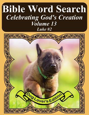 Read Bible Word Search Celebrating God's Creation Volume 13: Luke #2 Extra Large Print - T.W. Pope | PDF