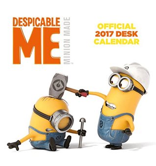 Full Download Despicable Me Official 2017 Desk Easel Calendar -Minions Month To View Desk Calendar 2017 -  | PDF