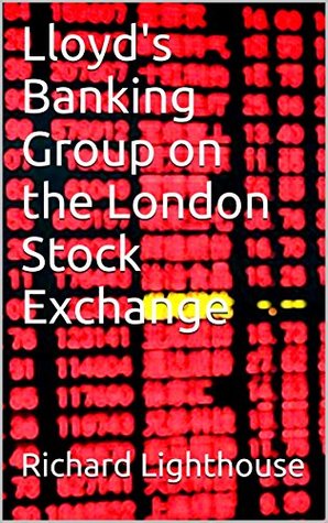 Download Lloyd's Banking Group on the London Stock Exchange - Richard Lighthouse | ePub