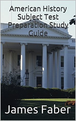 Full Download American History Subject Test Preparation Study Guide - James Faber file in ePub