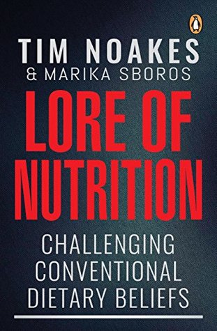 Read Lore of Nutrition: Challenging conventional dietary beliefs - Tim Noakes | ePub